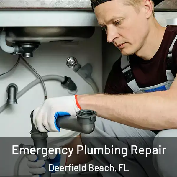  Emergency Plumbing Repair Deerfield Beach, FL
