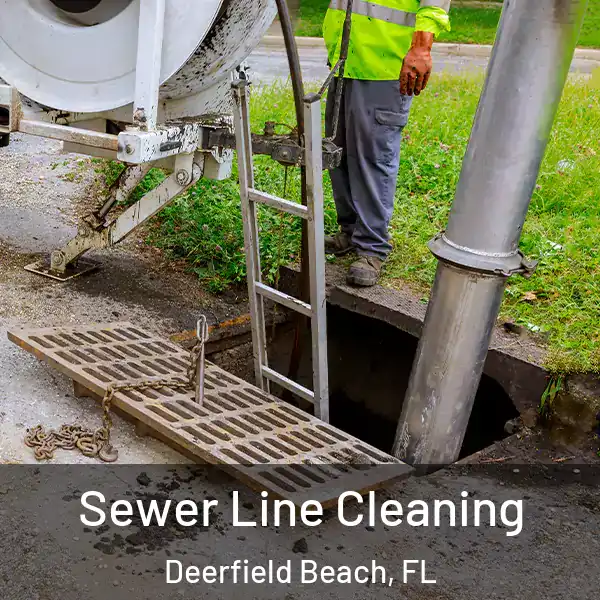  Sewer Line Cleaning Deerfield Beach, FL
