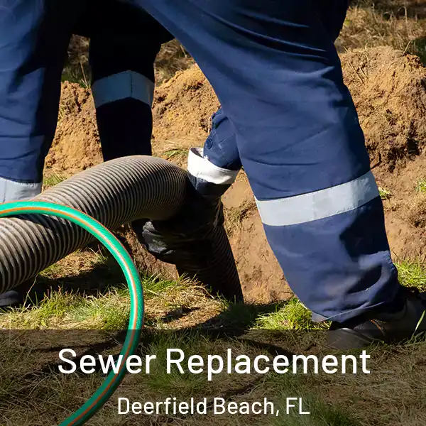  Sewer Replacement Deerfield Beach, FL