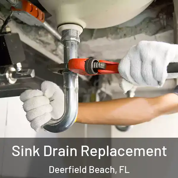  Sink Drain Replacement Deerfield Beach, FL