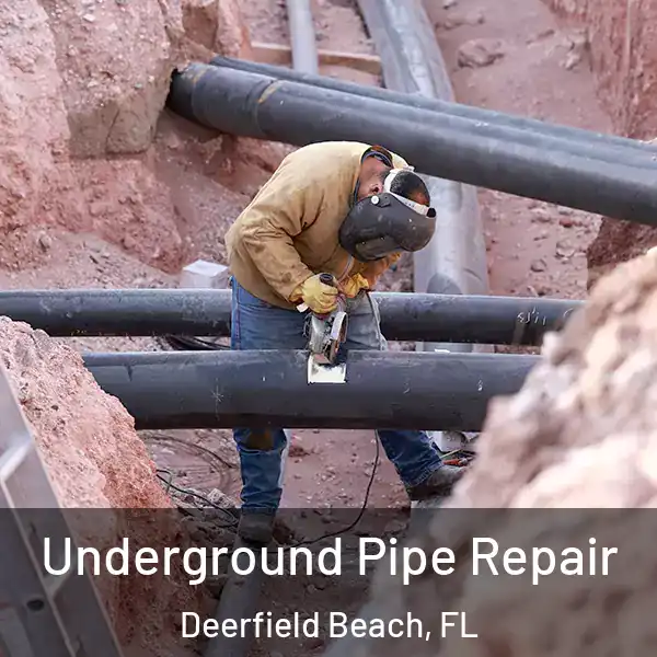  Underground Pipe Repair Deerfield Beach, FL