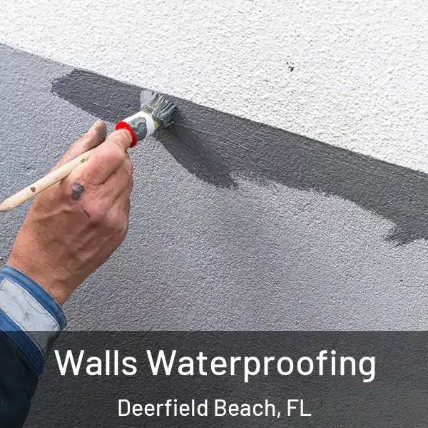 Walls Waterproofing Deerfield Beach, FL