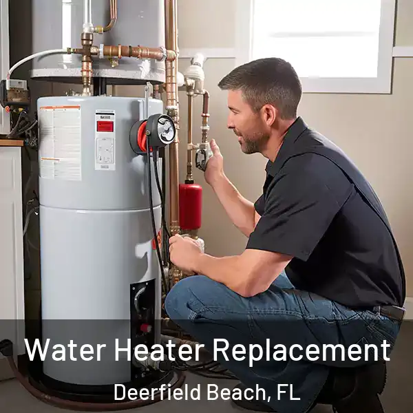  Water Heater Replacement Deerfield Beach, FL